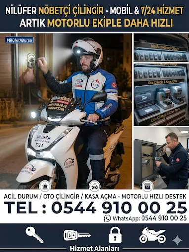 Nilüfer Nöbetçi Çilingir motorlu hızlı ekip, acil durum ve oto çilingir